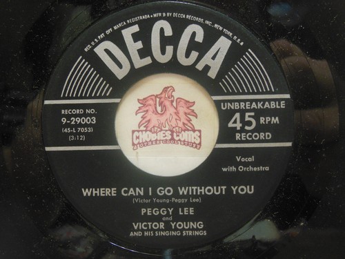 Peggy lee where can - –, go